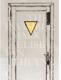 The Invisible Mark - Boek Elise Van Thuyne (9460582281)