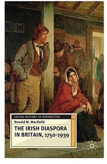 The Irish Diaspora in Britain, 1750-1939