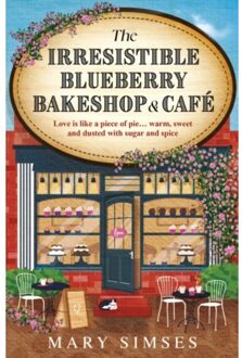 The Irresistible Blueberry Bakeshop And Cafe - Mary Simses