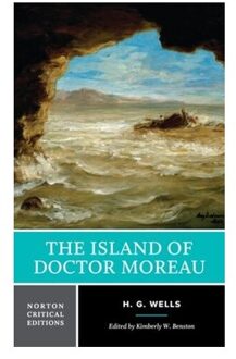 The Island Of Doctor Moreau - Norton Critical Editions - H. G. Wells