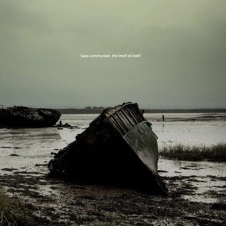 The Itself Of Itself - Bass Communion