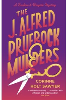 The J. Alfred Prufrock Murders - Benbow And Wingate - Holt Sawyer, Corinne