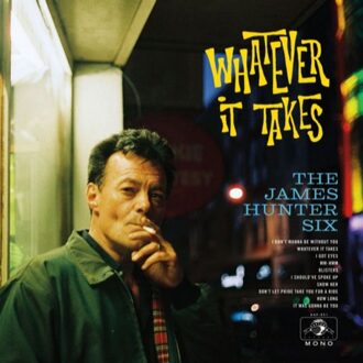 The James Hunter Six - WHATEVER IT TAKES | CD