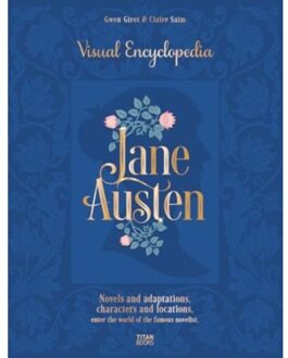 The Jane Austen: The Visual Encyclopedia - Saim, Claire