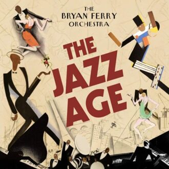 The Jazz Age -Digi- - The Bryan Ferry Ochestra