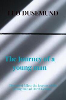 The Journey of a young man -  Leo Dusemund (ISBN: 9789403760636)