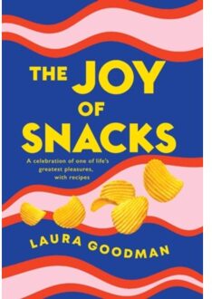The Joy Of Snacks - Laura Goodman