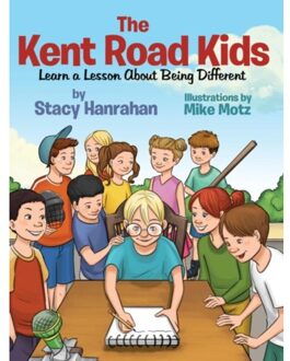 The Kent Road Kids Learn A Lesson About Being Different - Stacy Hanrahan