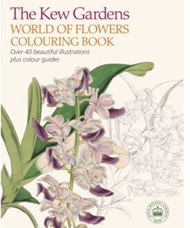The Kew Gardens World Of Flowers Colouring Book - Kew Gardens Arts & Activities - The Royal Botanic Gardens Kew