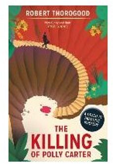 The Killing Of Polly Carter (A Death in Paradise Mystery, Book 2)