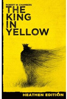 The King In Yellow (Heathen Edition) - Robert W Chambers