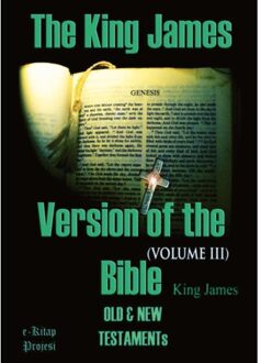 The King James Version Of The Bible - King James