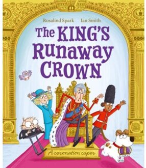 The King's Runaway Crown: A Coronation Caper - Rosalind Spark