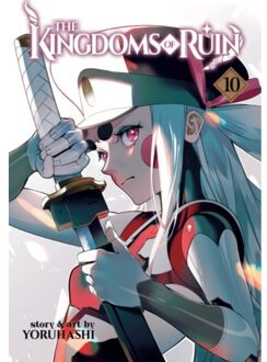 The Kingdoms Of Ruin Vol. 10 - The Kingdoms Of Ruin - Yoruhashi