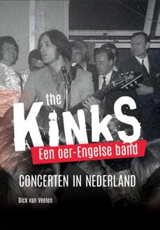 The Kinks -  Dick van Veelen (ISBN: 9789023260233)