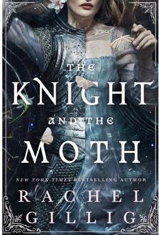 The Knight And The Moth - Stonewater Kingdom - Rachel Gillig