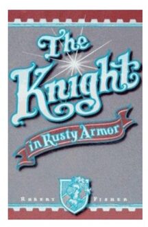 The Knight in Rusty Armor