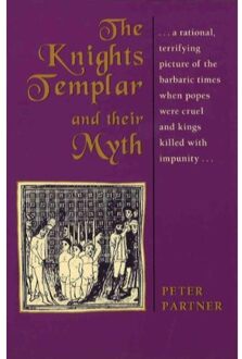 The Knights Templar And Their Myth - Partner, Peter