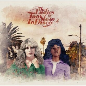 The Ladies Of Too Slow To Disco Vol.2 (Dark Green) - Various