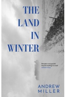 The Land In Winter - Andrew Miller