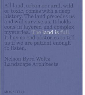 The Land Is Full - Thomas L. Woltz
