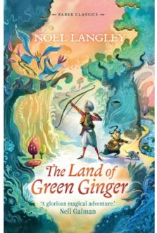 The Land Of Green Ginger - Faber Children's Classics - Noel Langley