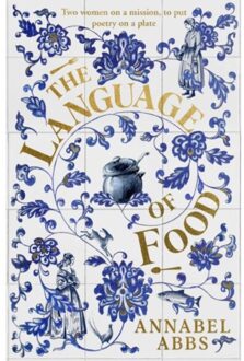 The Language Of Food - Annabel Abbs