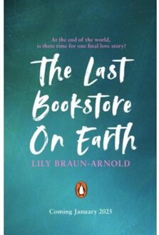 The Last Bookstore On Earth - Lily Braun-Arnold