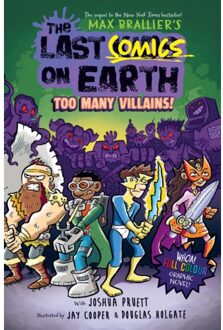 The Last Comics On Earth: Too Many Villains! - The Last Kids On Earth - Max Brallier