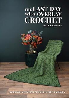 The last day with Overlay Crochet - Oscar de Bruyn (ISBN: 9789083370835)