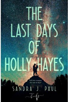 The Last Days Of Holly Hayes - Sandra J. Paul