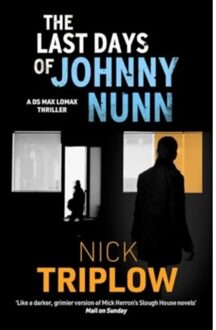 The Last Days Of Johnny Nunn - Triplow, Nick