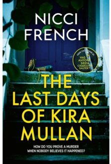 The Last Days Of Kira Mullan - Nicci French