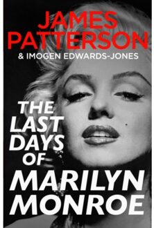 The Last Days Of Marilyn Monroe - James Patterson