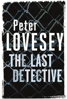 The Last Detective - Peter Diamond Mystery - Peter Lovesey