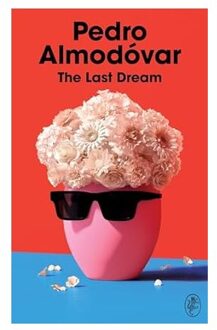 The Last Dream - Pedro Almodovar