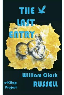 The Last Entry - William Clark Russell