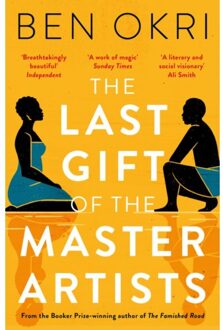 The Last Gift Of The Master Artists - Ben Okri