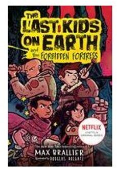 The Last Kids On Earth And The Forbidden Fortress - The Last Kids On Earth - Max Brallier