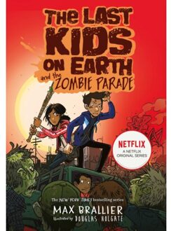 The Last Kids On Earth And The Zombie Parade - The Last Kids On Earth - Max Brallier