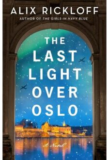 The Last Light Over Oslo - Rickloff, Alix