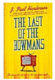 The Last Of The Bowmans