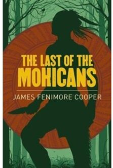 The Last Of The Mohicans - James Fenimore Cooper