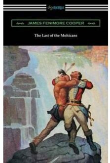 The Last Of The Mohicans (With And Introduction And Notes By John B. Dunbar) - James Fenimore Cooper