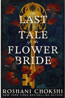 The Last Tale Of The Flower Bride - Roshani Chokshi