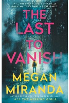 The Last To Vanish - Megan Miranda