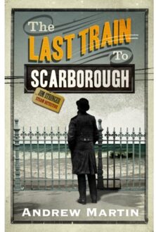 The Last Train To Scarborough - Jim Stringer - Andrew Martin