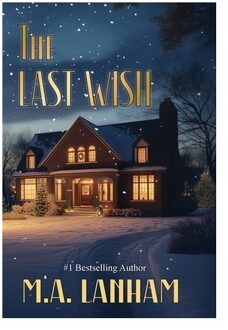 The Last Wish - M. a. Lanham