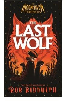 The Last Wolf - The Moonhaven Chronicles - Rob Biddulph