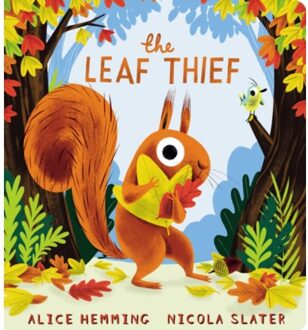 The Leaf Thief (Cbb) - Leaf Thief Series - Alice Hemming